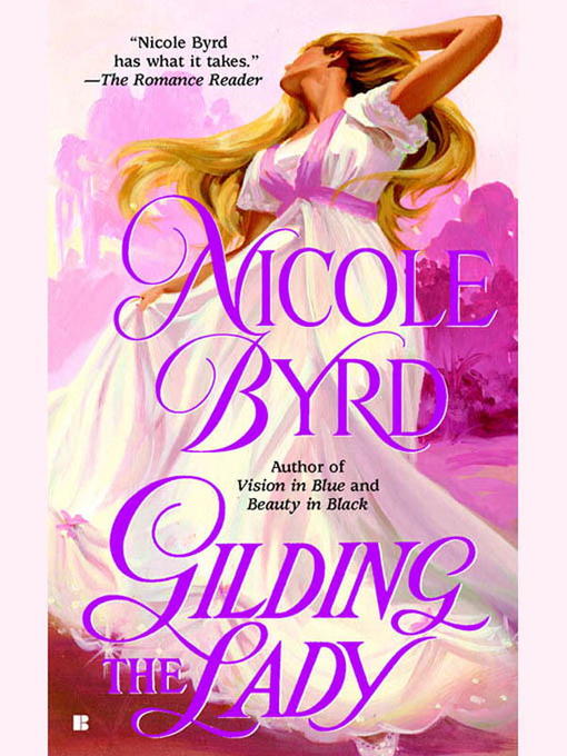 Title details for Gilding the Lady by Nicole Byrd - Available